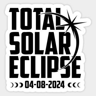 Total Solar Eclipse April 8 2024 Sticker